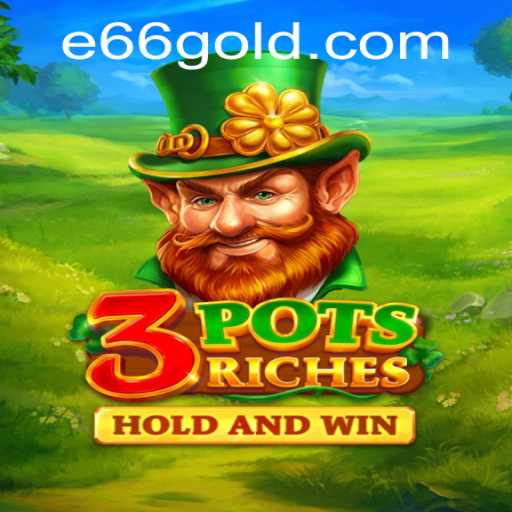 Unveiling the Thrills of 3potsRiches and e66 PH Login