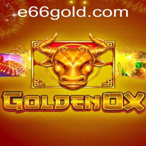 Discover the Excitement of GoldenOx: A Comprehensive Guide