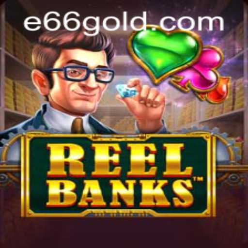 Exploring ReelBanks: A Dive Into the Game and e66 PH Login