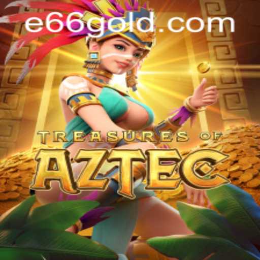 Discover the Exciting World of Treasures of Aztec and Access E66 PH Login